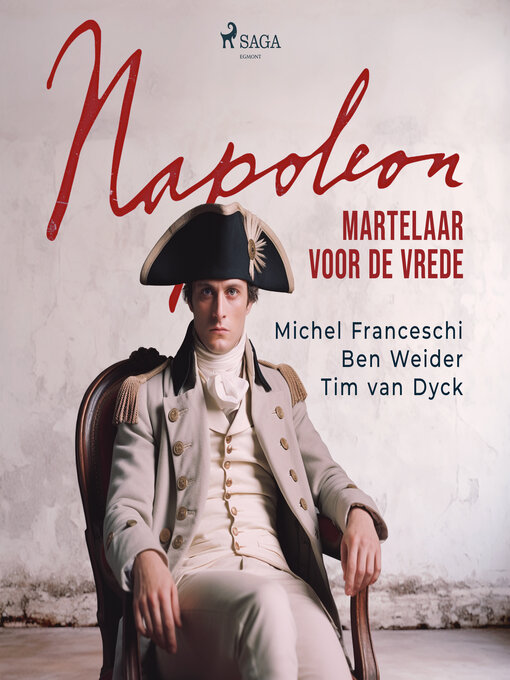 Title details for Napoleon, martelaar voor de vrede by Michel Franceschi - Available